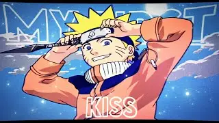 🎄 My First Kiss - Naruto Christmas Special [AMV/Edit] 🎄