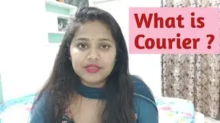 What is courier ? | Postal services| communication services| By Shruti Gupta