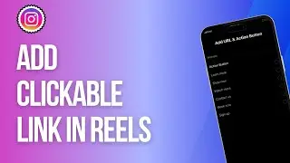 How To Add Clickable Link in Instagram Reels