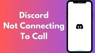 How to Fix Discord Not Connecting to Call in Mobile (2024)