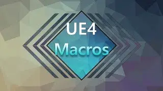 Unreal Engine 4 - Macros