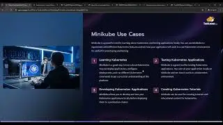 02 - Minikube Use Cases and Overview