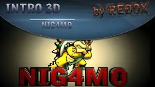 Intro para Nig4mo | byReÐoX