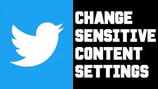 Twitter How To Change Sensitive Media - Twitter How To Turn On Off View Sensitive Content Help Guide