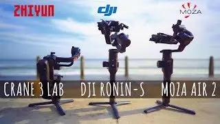 DJI RONIN-S vs MOZA AIR 2 vs CRANE 3 LAB - The Ultimate Gimbal Showdown