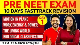 +1 PRE NEET EXAM | Motion in a Plane/ Work, Energy and Power/Living World /Biological Classification