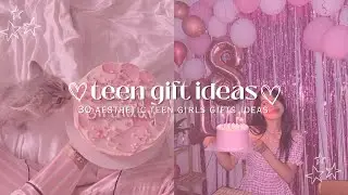 teen birthday gift ideas | 30 aesthetic gift ideas