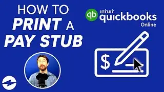 How to Print a Pay Stub in QuickBooks Online: Done Quick!