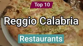 Top 10 Restaurants in Reggio Calabria | Italy - English