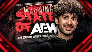 WE NEED TO FIX AEW! The Current State Of AEW Address w/JDfromNY & Andrew Baydala