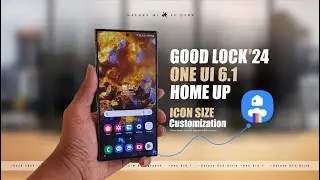Good Lock'24 : One UI 6.1 | Icon Size Customization with Home Up