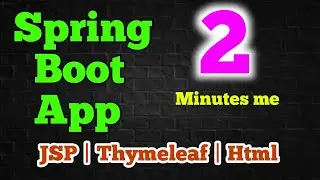 Spring Boot App in 2 Minutes | Fronted Integration With JSP | Thymeleaf | Html | aadiandjava