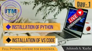 Python for beginners || Day - 1 Installation of python and Installation of VS code