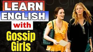 Learn English with Gossip Girl | English Speaking Practice | Tpoint English