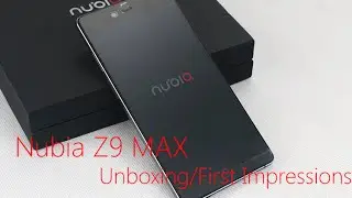 Nubia Z9 MAX - Unboxing/First Impressions, Antutu 50000+,  www.Smartzero.sk