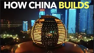 How China Builds