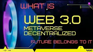 What is Web 3.0 