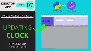 ✅ #07 Display clock and update timestamp in real-time on GUI | Desktop app using Python and Tkinter