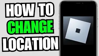 How To Change Location On Roblox (Can You Change Your Location/Country?) 2023