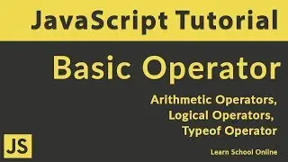 Javascript Tutorial - Javascript Basic Operator | Arithmetic, Logical , typeof Javascript Operator