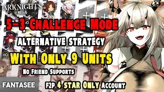 Arknights - 5-3 Challenge Mode Commentary Guide ALTERNATIVE METHOD (4 Star Only) (No 5/6 Stars)