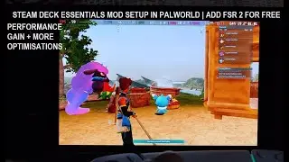 Palworld Steam Deck Essentials Mod Setup on Steam OS | Add FSR 2 for FREE + Optimisations