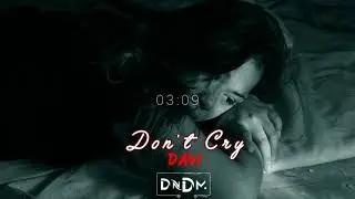 Davi - Don`t cry (DNDM PROD)2021 