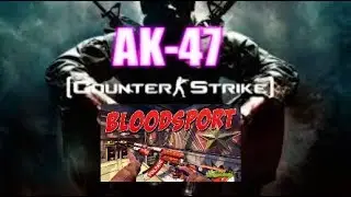 Cs AK-47 Кровавый спорт