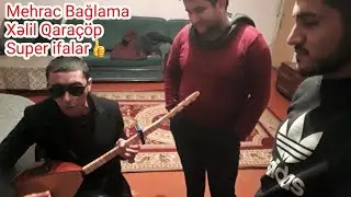 Mehrac baglama Xelil Qaracop evimizin qonaqlari 2020