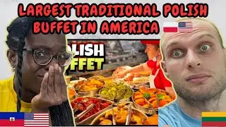 REACTION TO LARGEST All You Can Eat TRADITIONAL Polish Food Buffet in America | FIRST TIME WATCHING