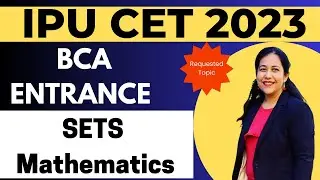BCA Entrance Exam Preparation 2023 | SETS & Operations| Maths for BCA Entrance |  