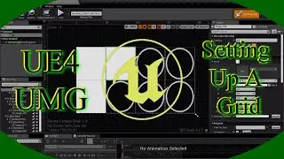 DPTV UE4 UMG Tutorial 5 (Setting Up A Grid)