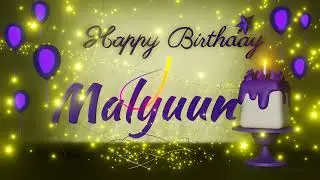 Malyuun | Happy Birthday Song | Happy Birthday To You