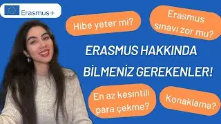 Erasmus Hakkında İzlemeniz Gereken Tek Video! - En Çok Sorulanları Yanıtladım