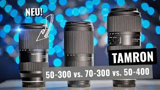 TAMRON 50-300mm VC (NEU!) vs. 70-300mm vs. 50-400mm | TEST🏆