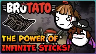 The MOST RIDICULOUS STICK build in the game! | Brotato Modded