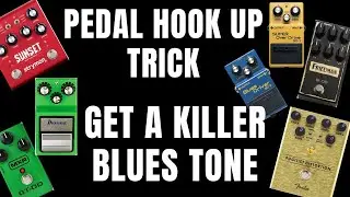 Guitar Pedal Hook Up Trick - Get Killer Blues Rock Tone - with Settings
