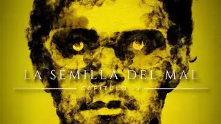 LA SEMILLA DEL MAL 🌑 CAPÍTULO IV | Un Viaje a la Mente de un Asesino en Serie