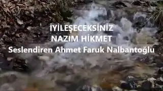 İyileşeceksiniz (Hastalar) | Nazım Hikmet [Şiir]