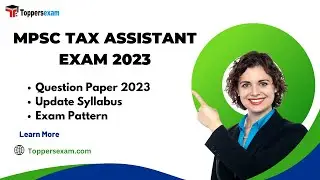 MPSC TAX ASSISTANT Update Syllabus 2023, Important MCQ, Exam Pattern, Book in PDF, Preparation Tips