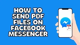 How To Send PDF Files On facebook Messenger
