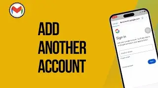 How To Add Another Gmail Account In iPhone