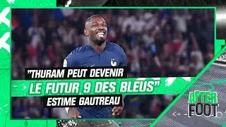 Equipe de France : Thuram peut devenir le futur numéro 9 des Bleus estime Gautreau