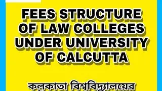 Fees Structure of all LAW COLLEGES under CU