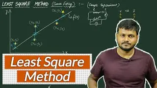 Least Square Method (Curve Fitting)