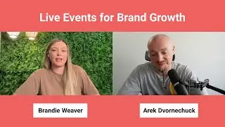 Live Events for Brand Growth with Brandie Weaver