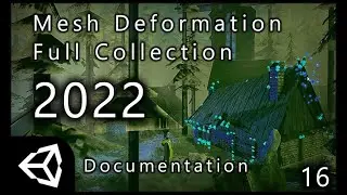 Unity - Mesh Deformation Full Collection V17 (2023/2024) Complete Documentation