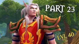 War Within Leveling Part 23: Level 40 | Blood Elf Hunter | World of Warcraft Gameplay Series