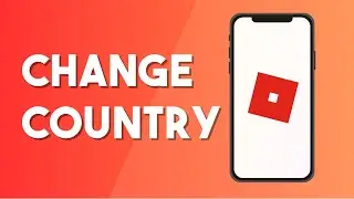 How To Change Country On Roblox Account - Full Guide (2023)