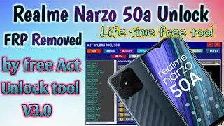Realme  Narzo 50a unlock and FRP removed by free tool  one click.
